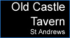 Old Castle Tavern St Andrews